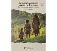 Excursions mémorielles dans le Midi Toulousain Voyages dans la nature et le temps - Raymond Arnaud - Amalthee - broché - Récit