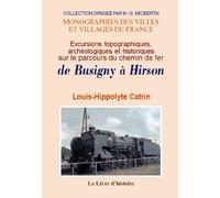 Excursions topographiques, archéologiques et historiques sur le parcours du chemin de fer de Busigny à Hirson