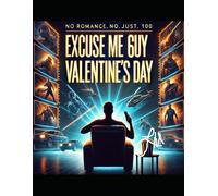 Excuse Me: 100 Movies For The Single Guy On Valentine's Day