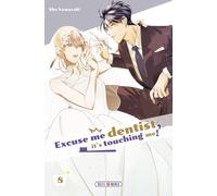 Excuse Me Dentist, It's Touching Me ! T08