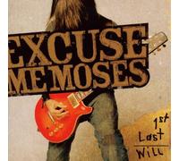 Excuse Me Moses - 1st Last Will [Import]