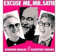 Excuse Me, Mr Satie