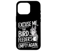 Excuse Me the Bird Feeder’s Empty Again Funny Squirrel Coque pour iPhone 16 Pro