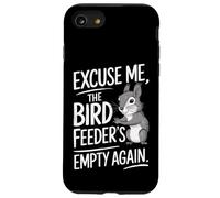 Excuse Me the Bird Feeder’s Empty Again Funny Squirrel Coque pour iPhone SE (2020) / 7 / 8