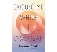 Excuse Me While I Disappear