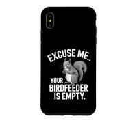 Excuse Me Your Bird Feeder's Empty Again T-Shirt Amusant écureuil Coque pour iPhone XS Max
