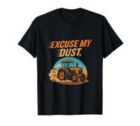 Excuse My Dust Farm Humour Tractor Graphic T-Shirt