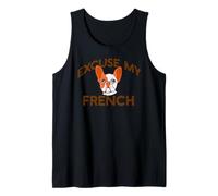 Excuse My French Bulldog Frenchie Chien Race Fourrure Maman Meme Débardeur