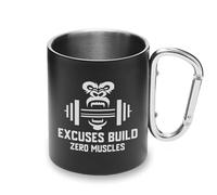 Excuses Build Zero Muscles Tasse en métal avec poignée mousqueton