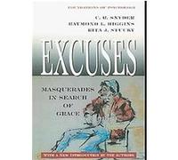 Excuses, Foundations of Psychology C.R. Snyder, Raymond L. Higgins, Rita J. Stucky (Auteur)