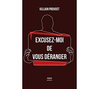 Excusez-moi de vous déranger