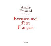 Excusez-moi d'être Français