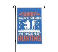 Excusez-Moi, Je N'Écoutais Pas, Je Pensais À La Chasse. Drapeau De Cour Avec Œillets Drapeaux De Jardin Durable Drapeau De Jardin Pour Vacances Clubs Extérieure 30X45cm