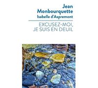 Excusez-moi je suis en deuil...