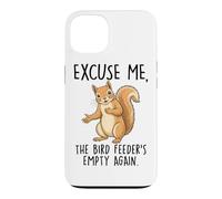 Excusez-Moi, la mangeoire à Oiseaux est à Nouveau Vide, écureuil Coque pour iPhone 13