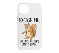 Excusez-Moi, la mangeoire à Oiseaux est à Nouveau Vide, écureuil Coque pour iPhone 14 Plus