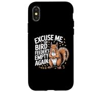 Excusez-Moi, la mangeoire à Oiseaux est à Nouveau Vide, écureuil Coque pour iPhone X/XS
