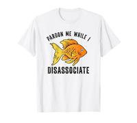 Excusez-Moi Pendant Que Je dissocie Goldfish T-Shirt