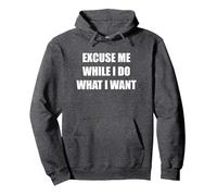 Excusez-Moi Pendant Que Je Fais ce Que Je Veux Sweat à Capuche, Unisexe pour Adultes, Chiné Foncé, XL
