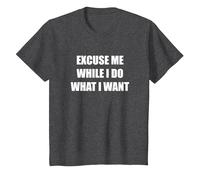 Excusez-Moi Pendant Que Je Fais ce Que Je Veux T-Shirt, Enfant, Chiné Foncé, 3 Ans