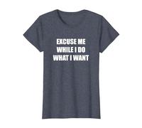 Excusez-Moi Pendant Que Je Fais ce Que Je Veux T-Shirt, Femme, Bleu Chiné, L