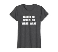 Excusez-Moi Pendant Que Je Fais ce Que Je Veux T-Shirt, Femme, Chiné Foncé, 3XL