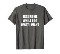 Excusez-Moi Pendant Que Je Fais ce Que Je Veux T-Shirt, Homme, Asphalte, 6XL