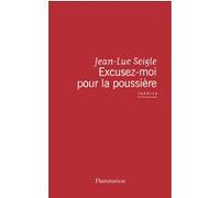 Jean-Luc Seigle - Excusez-moi pour la poussière : Le testament joyeux de Dorothy Parker - Broché