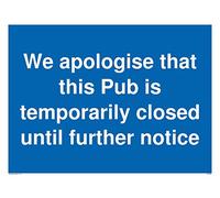 Excusez que ce Pub est temporairement fermé jusqu'à nouvel avis - Aluminium Composite 3mm