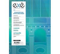 Exe n°50 : Conception bioclimatique - nov-dec-janv 2022-2023 Novembre - Décembre - Janvier 2022-2023 - Collectif - Architectures A Vivre Revue - broché - Revue
