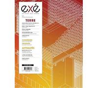 Exe N°54 : Terre - nov-dec-janv 2023-2024 - Collectif - Architectures A Vivre Revue - broché - Revue
