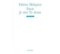Exeat - Je Rien Te Deum