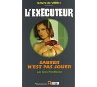 Executeur 248 - Sabrer n'est pas jouer