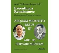 Executing a Renaissance: The Poetological Nation of Ukraine