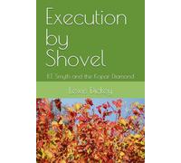 Execution by Shovel: B. T. Smyth and the Kopar Diamond