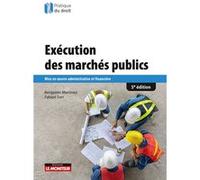 Exécution des marchés publics Benjamin Martinez (Auteur), Fabien Serr (Auteur)