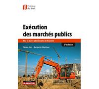 Exécution des marchés publics: Mise en oeuvre administrative et financière
