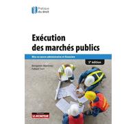 Exécution Des Marchés Publics - Mise En Oeuvre Administrative Et Financière