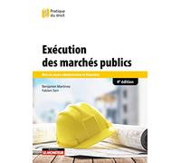 Exécution des marchés publics: Mise en oeuvre administrative et financière
