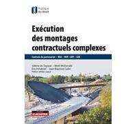 Exécution des montages contractuels complexes: Contrats de partenariats - BEA - BEH -AOT - LOA