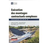 Exécution des montages contractuels complexes: Contrats de partenariats - BEA - BEH -AOT - LOA