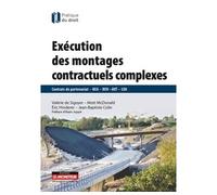 Exécution des montages contractuels complexes Contrats de partenariats - BEA - BEH -AOT - LOA - Valérie de Sigoyer - Le Moniteur - broché - Revue