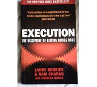Execution: The discipline of getting things done