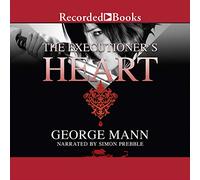 Executioner's Heart (The Newbury and Hobbes Series) [Import]