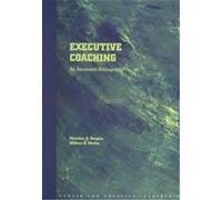 Executive Coaching Christina A. Douglas, William H. Morley (Auteur)