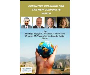 EXECUTIVE COACHING FOR THE NEW CORPORATE WORLD