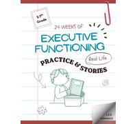 Executive Functioning Skills Workbook:: 24-W ctivities & Real-Life Learning Scenarios for Grades 3-7 (ADHD, Autism & Beyond)