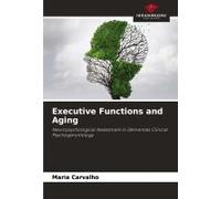 Executive Functions And Aging