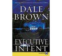 Executive Intent Dale Brown (Auteur)