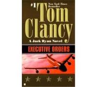 Executive Orders Tom Clancy (Auteur)